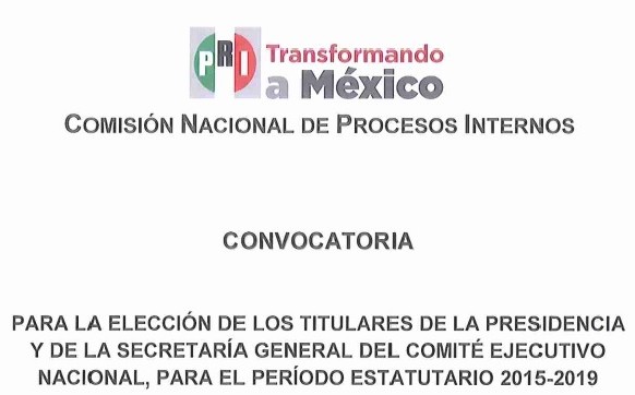 Convocatoria Nacional para la Elección de los Titulares a la Presidencia y a la Secretaria General del Comité Ejecutivo Nacional del PRI.