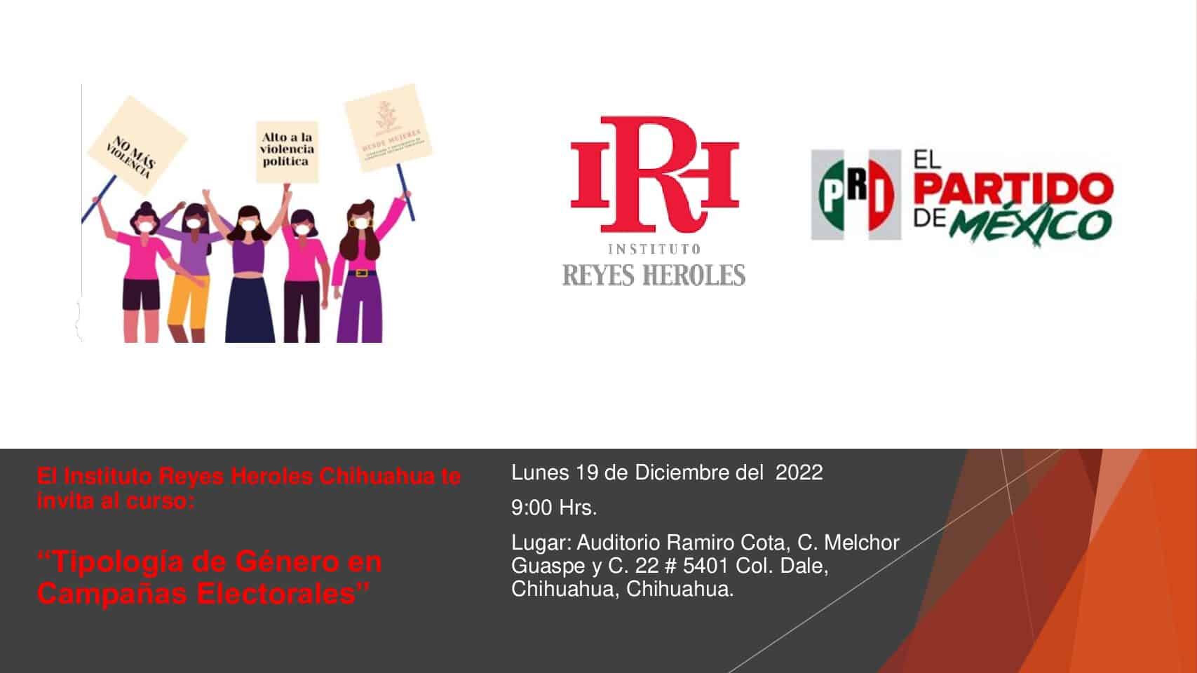 El Instituto Reyes Heroles invita a todos los simpatizantes y militantes priístas al curso: “Tipología de Género en Campañas Electorales”