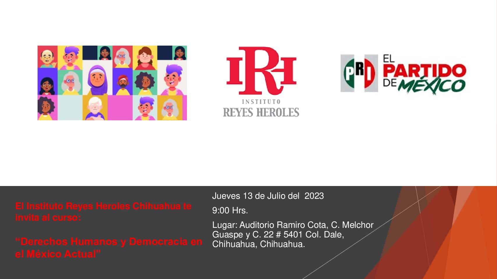 El Instituto Reyes Heroles Chihuahua te invita al curso: “Derechos Humanos y Democracia en el México Actual”