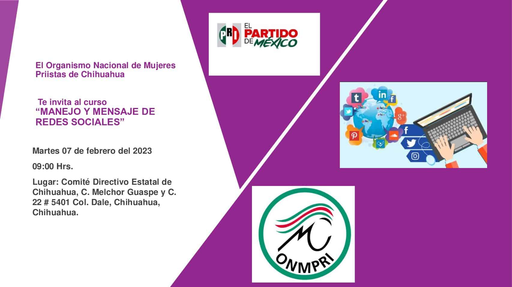 El Organismo Nacional de Mujeres Priistas de Chihuahua Te invita al curso “MANEJO Y MENSAJE DE REDES SOCIALES”