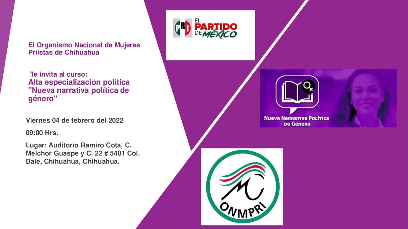 El ONMPRI Chihuahua invita a todas las y los militantes y simpatizantes al curso: Alta especialización política “Nueva narrativa de política de genero”.