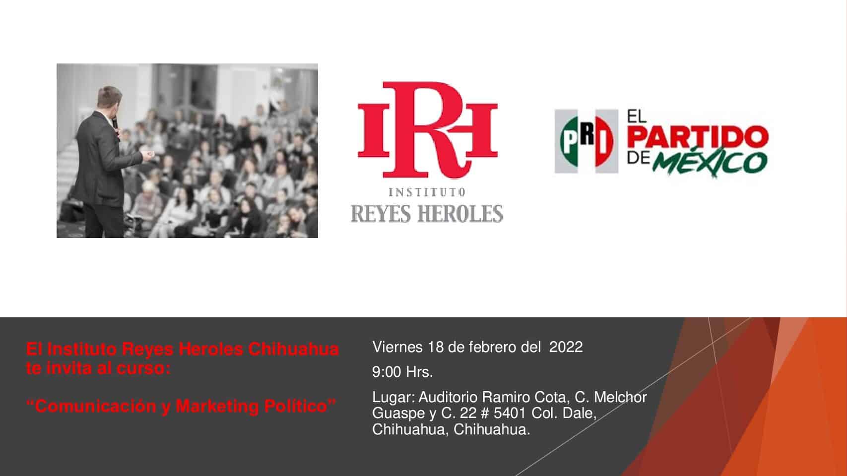 Instituto Reyes Heroles invita al curso: Comunicación y Marketing Político