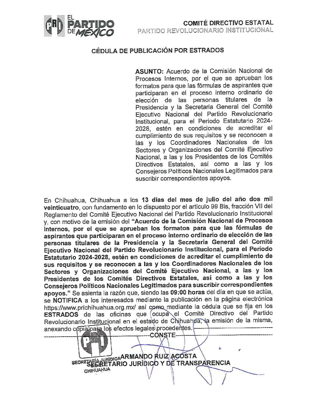 Cedula de publicacion del Acuerdo de la Comisión Nacional de Procesos Internos, por el que se aprueban los formatos para que las fórmulas de aspirantes que participaran en el proceso interno ordinario de elección de las personas titulares de la Presidencia y la Secretaria General del Comité Ejecutivo Nacional del Partido Revolucionario Institucional, para el Periodo Estatutario 2024-2028, estén en condiciones de acreditar el cumplimiento de sus requisitos y se reconocen a las y los Coordinadores Nacionales de los Sectores y Organizaciones del Comité Ejecutivo Nacional, a las y los Presidentes de los Comités Directivos Estatales, así como a las y los Consejeros Políticos Nacionales Legitimados para suscribir correspondientes apoyos.